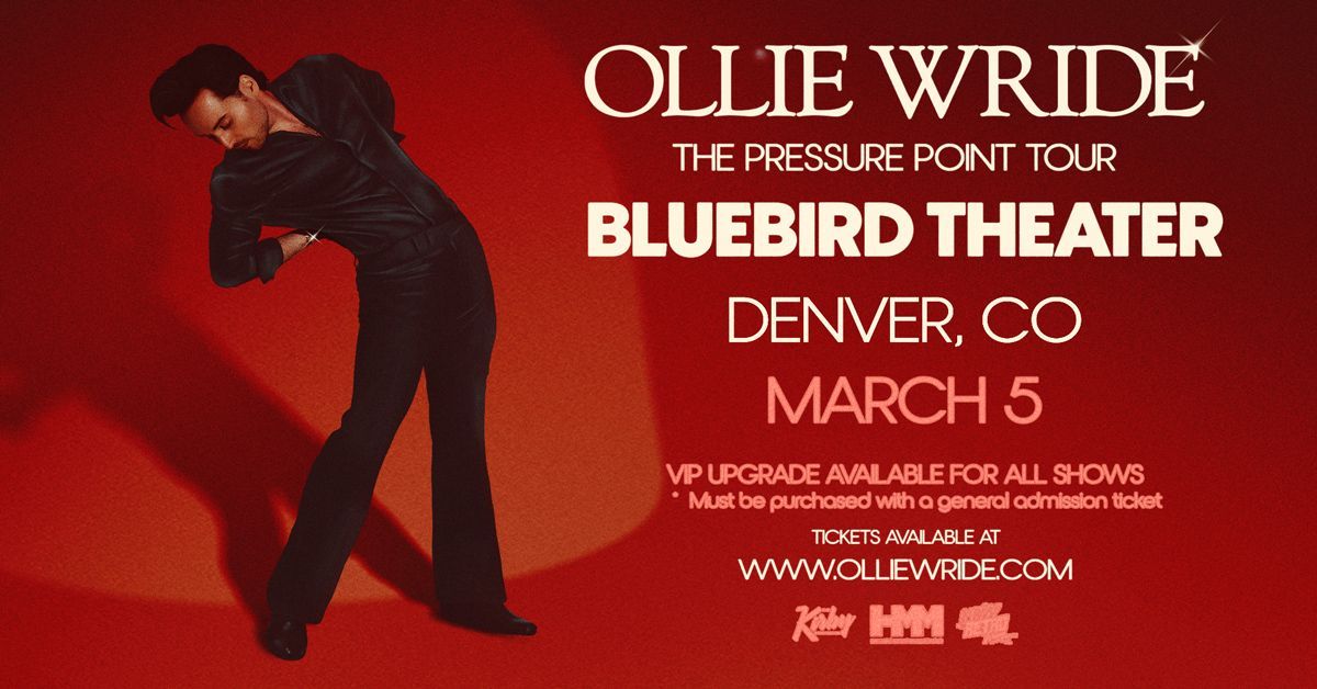 Ollie Wride | The Bluebird Theatre | Denver