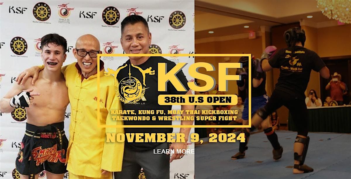 38th KSF\u2013U.S Open Kung Fu & Sanda Challenge Tournament