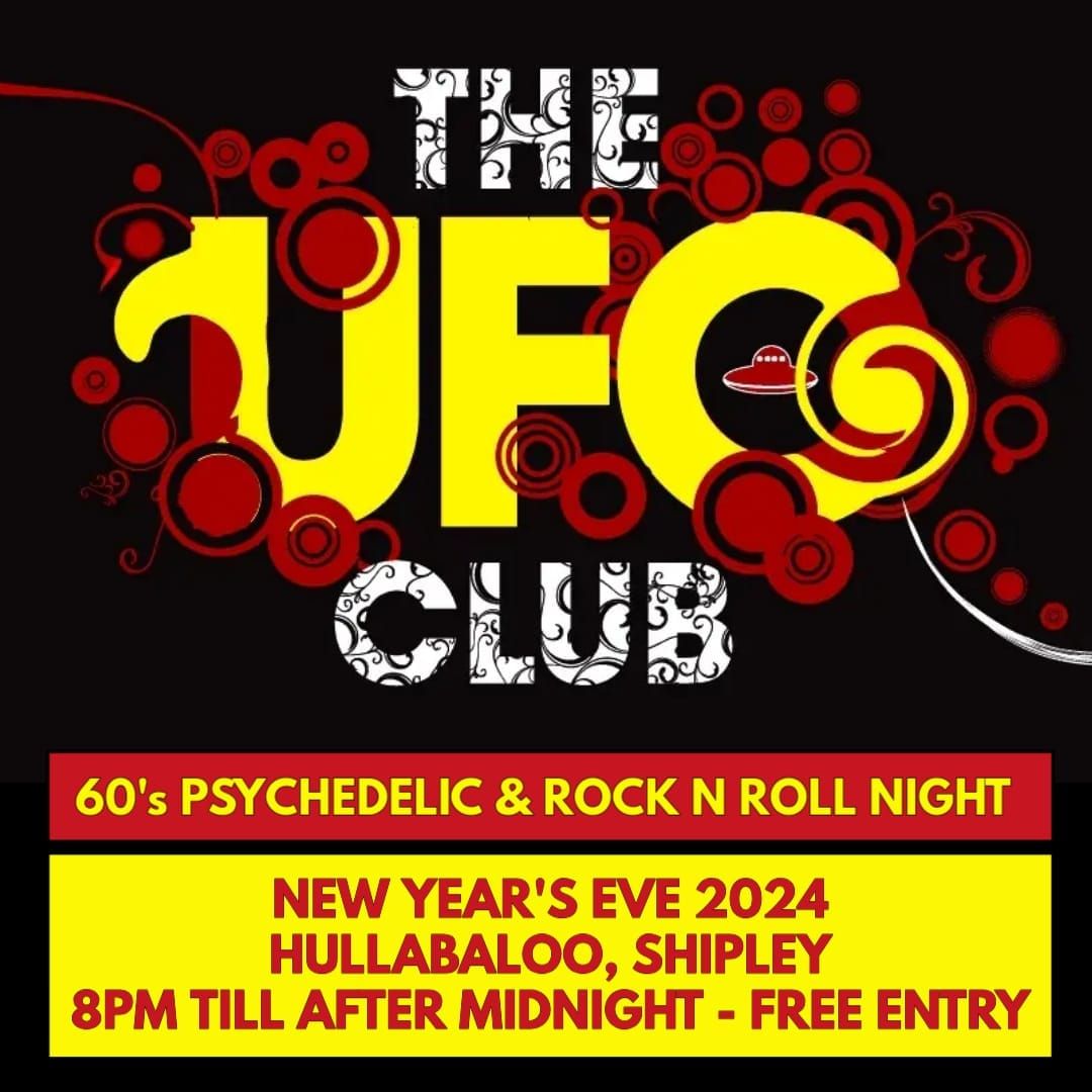 Ufo New Years Eve @ Hullabaloo 