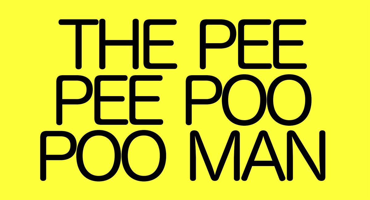 The Pee Pee Poo Poo Man @ Playhouse Cinema (HAMILTON)