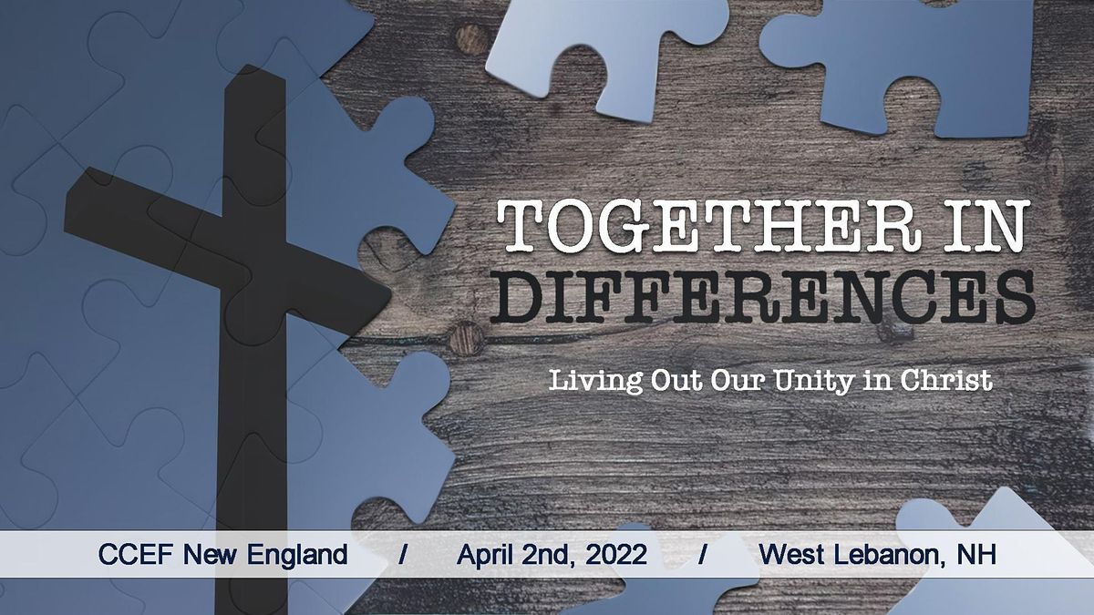 Together In Differences Living Out Our Unity In Christ Wellspring