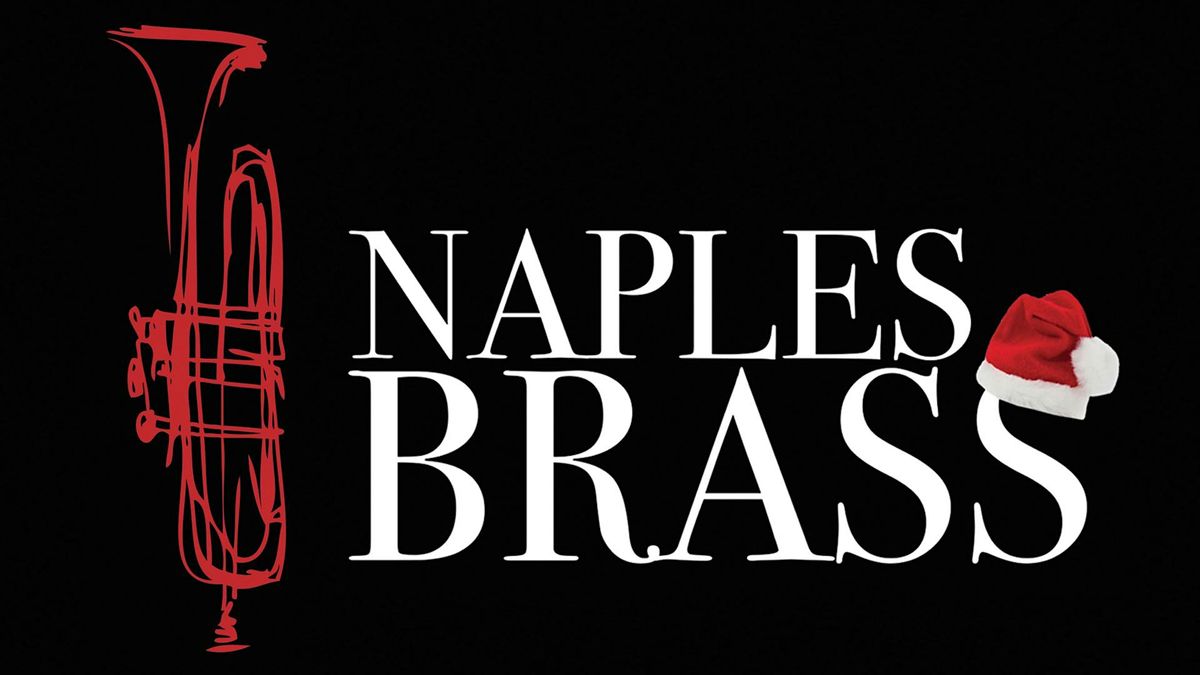 Naples Brass - A Christmas Celebration