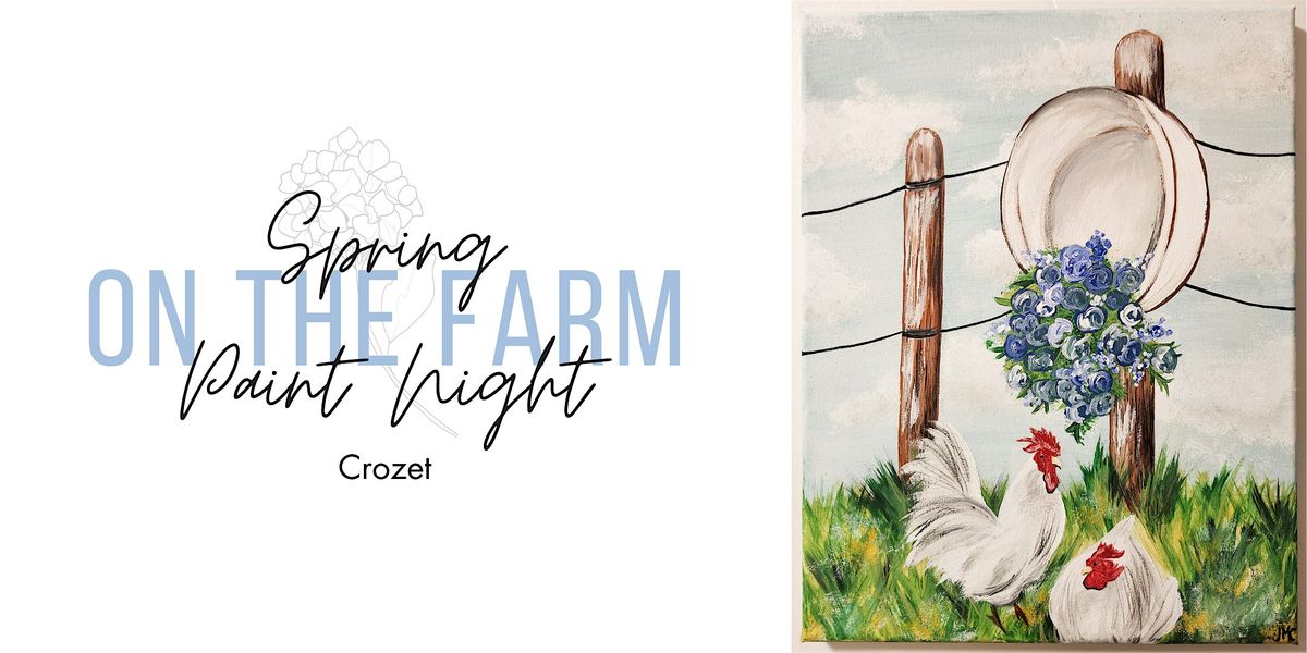 Spring on the Farm Paint Night - Crozet