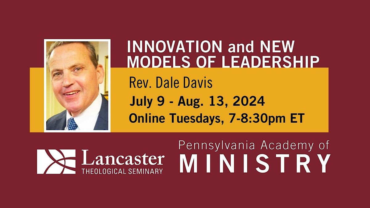 Pennsylvania Academy of Ministry: Innovation and New Models of Leadership