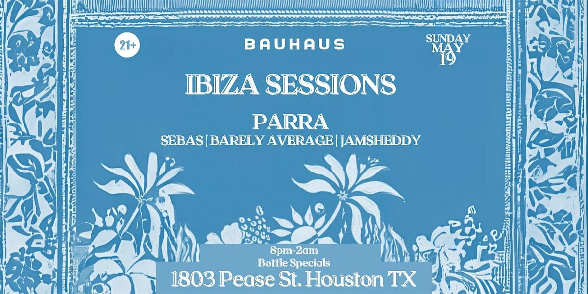 Ibizza Sessions  V.2 | Bauhaus