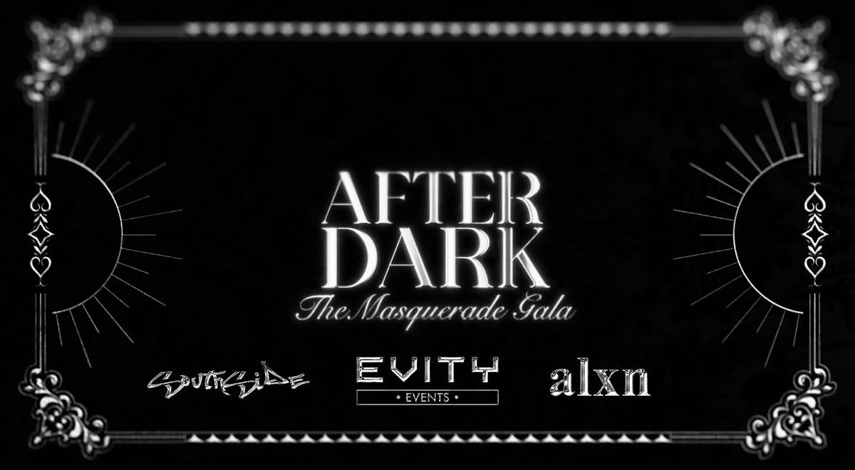 AFTERDARK: The Masquerade Gala