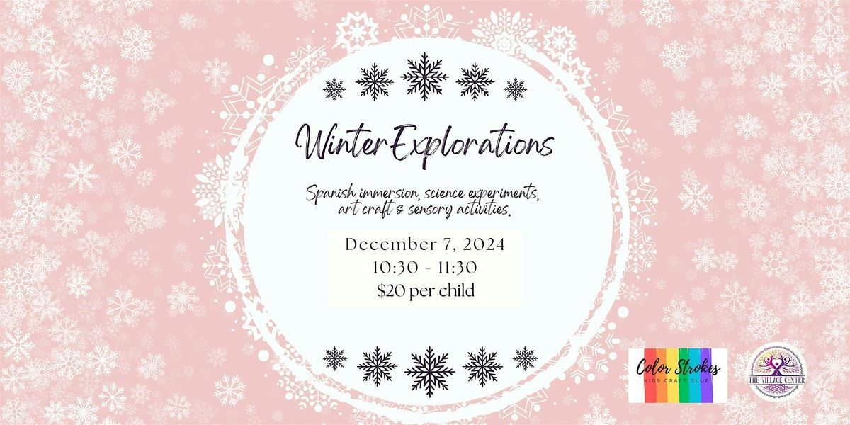 Winter Explorations at The Village Center