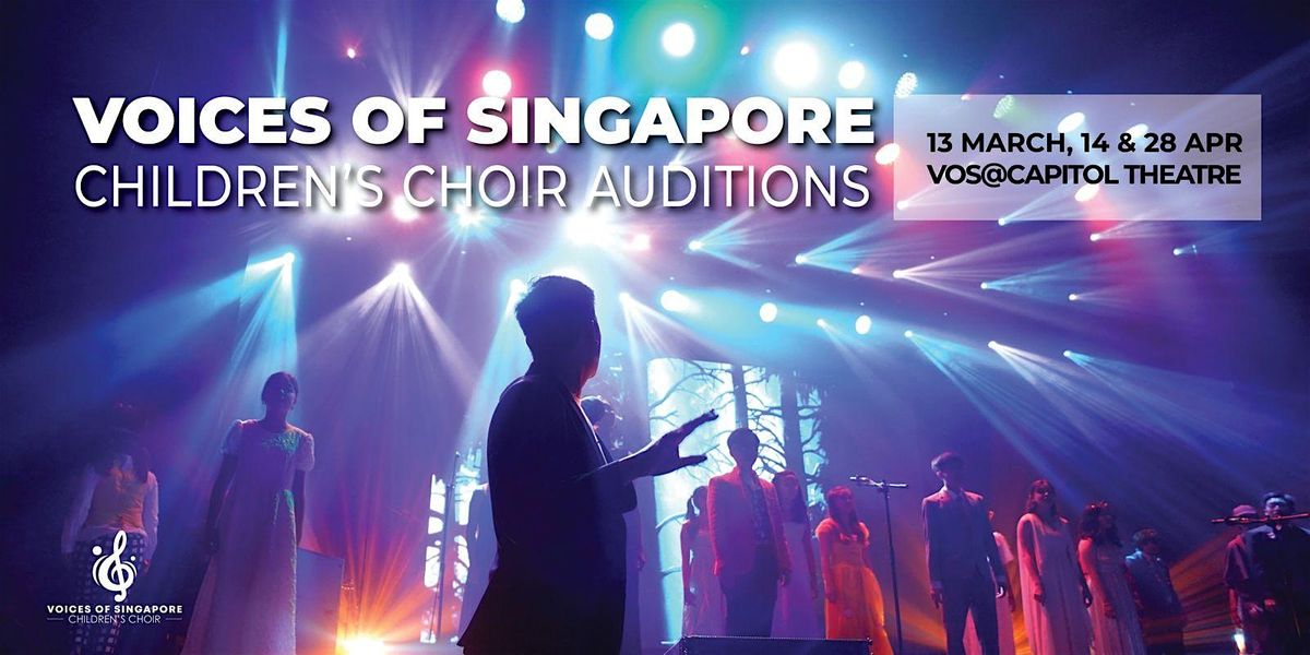 Voices of Singapore Children's Choir Auditions (July 2024 Intake)