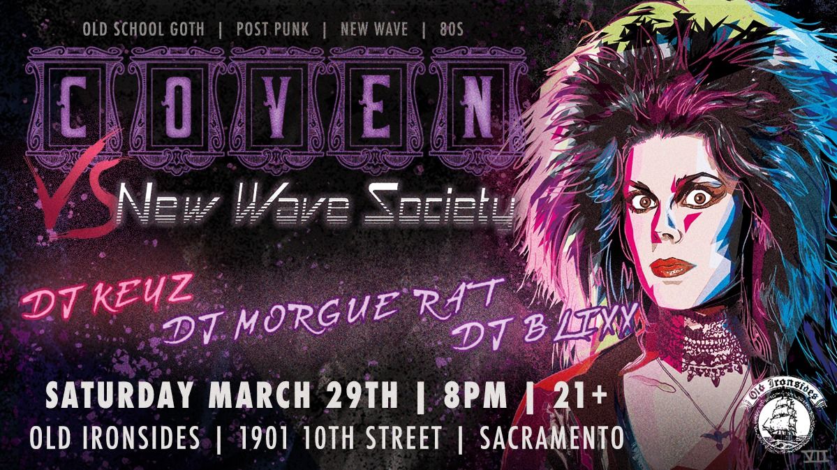 \u2605 Club Coven Vrs New Wave Society \u2605 Saturday March 29th 2025 \u2605 Every 5th Saturday's \u2605