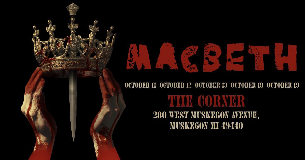 AWWM Presents: MACBETH