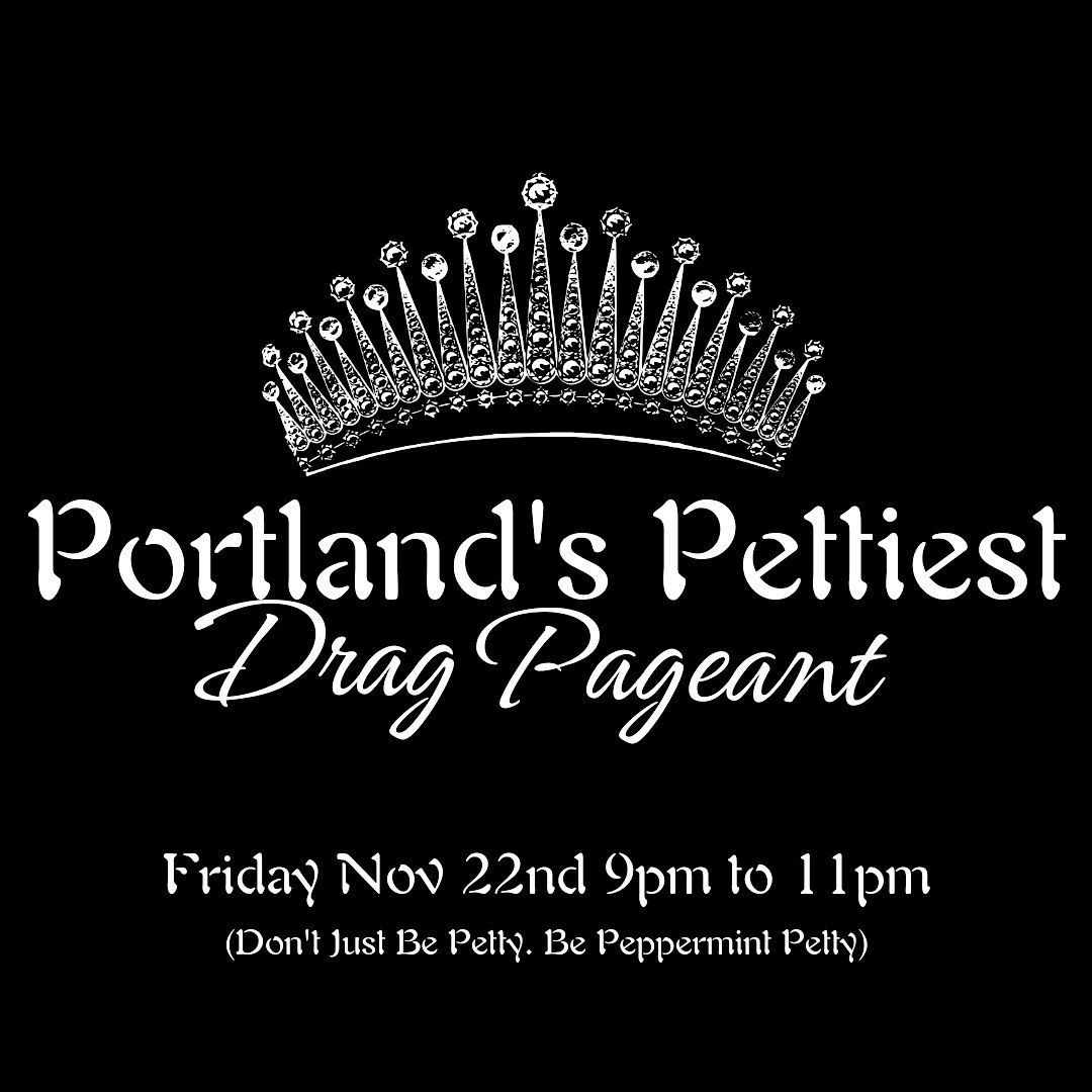 Portland's Pettiest Drag Pageant 2024