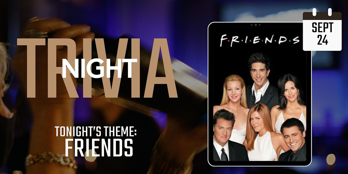 FRIENDS | Trivia Night @ Harvest Hall