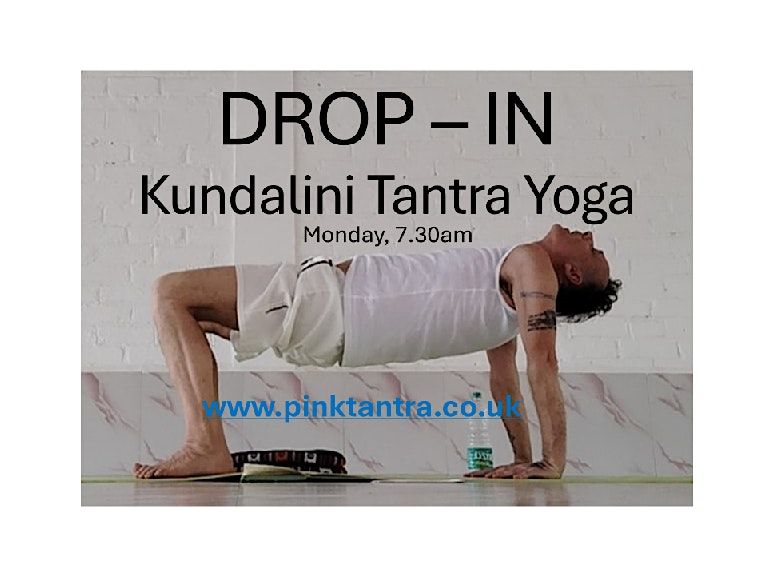 DROP-IN Kundalini Tantra Yoga (UK - BST)