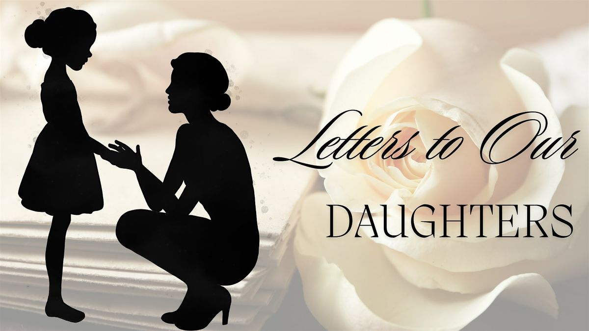 Letters to Our Daughters  | House Of Misfits