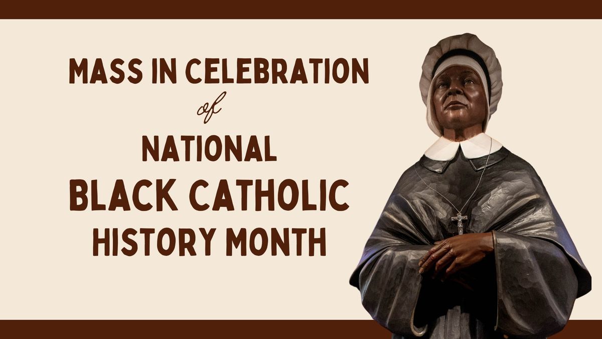 Mass in Celebration of Black Catholic History Month