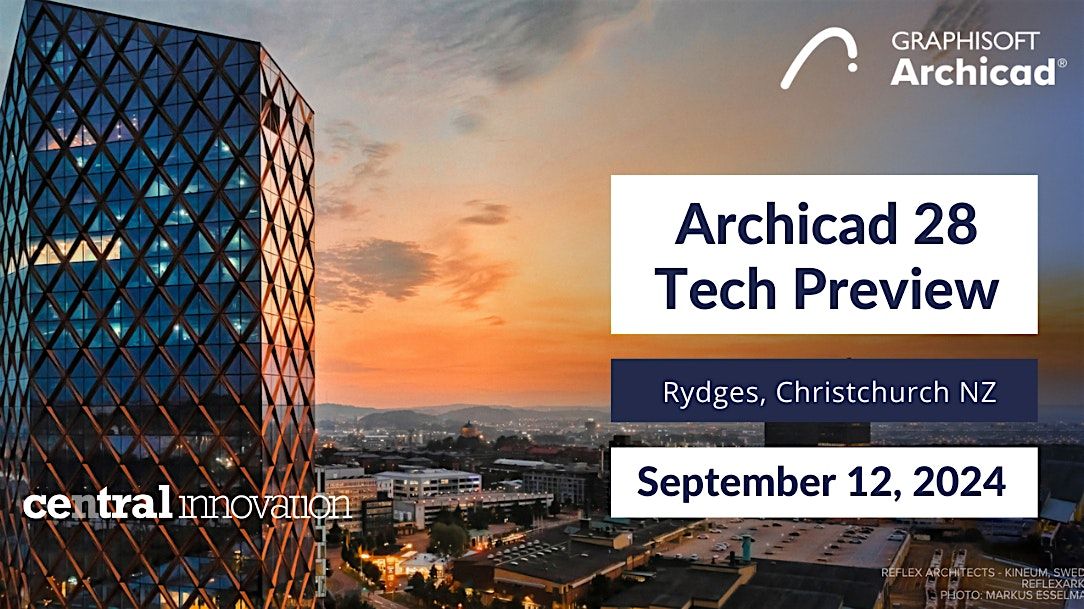 Ci Roadshow -Archicad 28 Tech Preview 2024 - Christchurch NZ