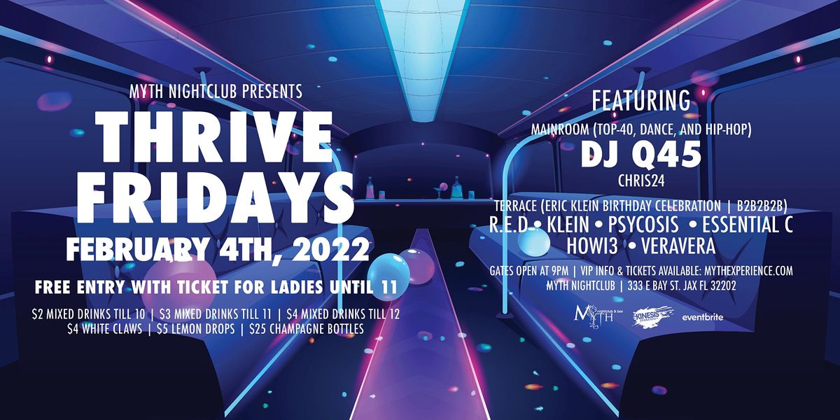 Thrive Fridays at Myth Nightclub | Friday 2.4.22