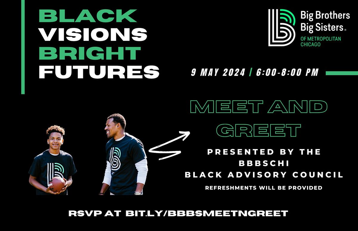 Black Visions Bright Futures - A BBBSChi Meet And Greet