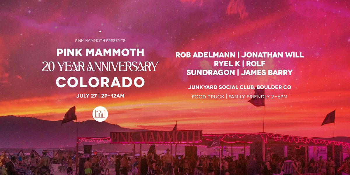 Pink Mammoth 20 Year Anniversary - Colorado