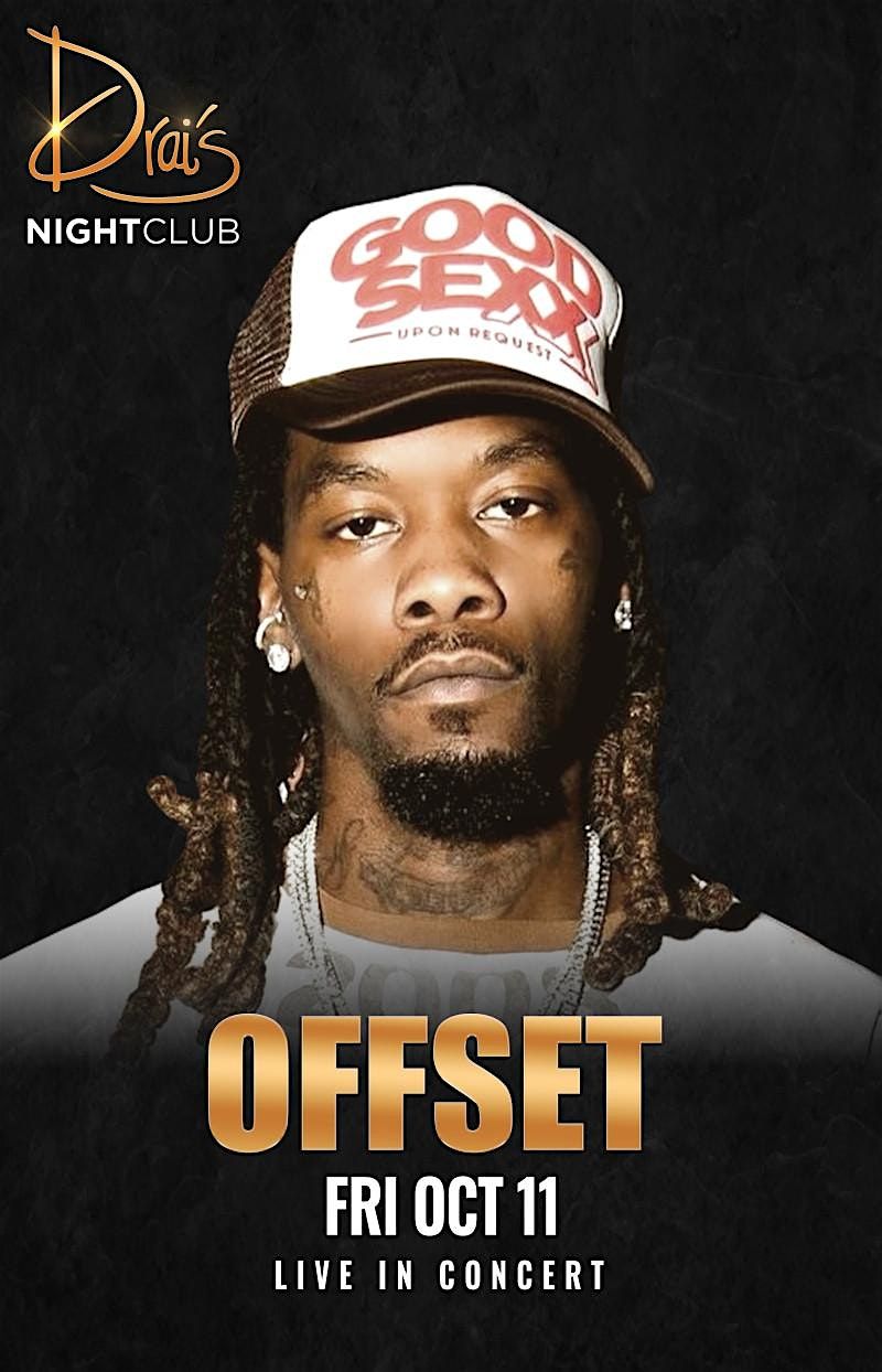 B      OFFSET LIVE AT DRAI'S BEACHCLUB    .,.