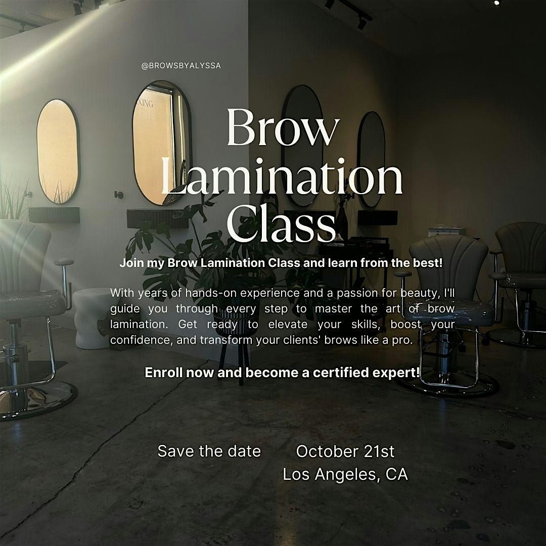 Brows By Alyssa: Brow Lamination Course @  First Class Esthetics Lounge