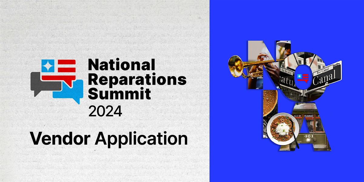 2024 National Reparations Summit - Vendor Application