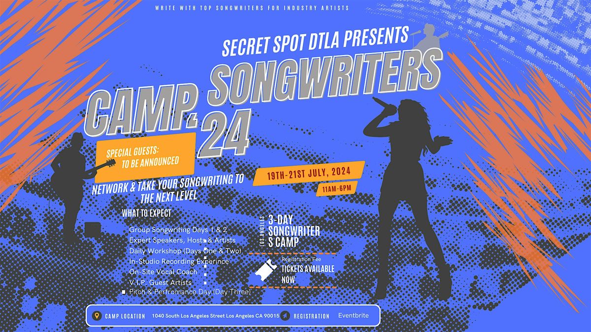 Secret Spot DTLA Presents: Secret Songwriters Camp