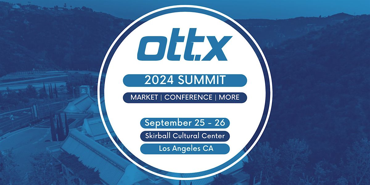 2024 OTT.X Summit