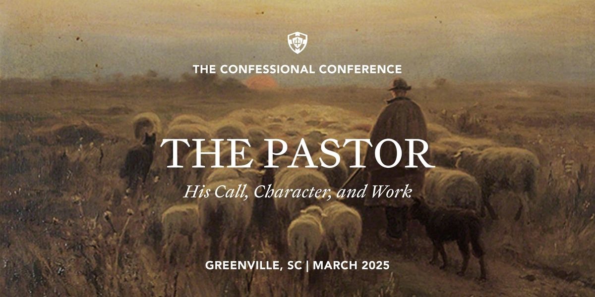 The Pastor: His Call, Character, and Work