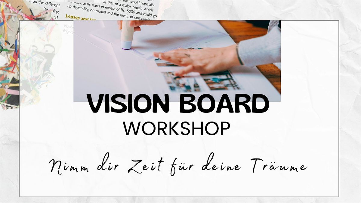 Vision Board Workshop N\u00fcrnberg - Nimm dir Zeit f\u00fcr deine Tr\u00e4ume