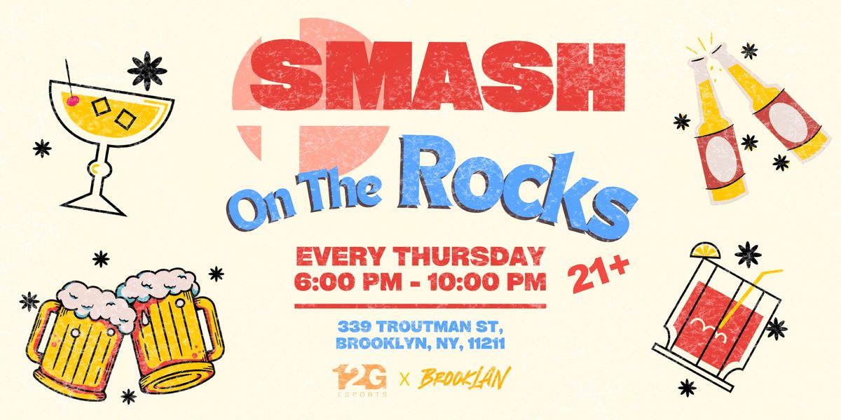 Smash On The Rocks! (21+ Only)