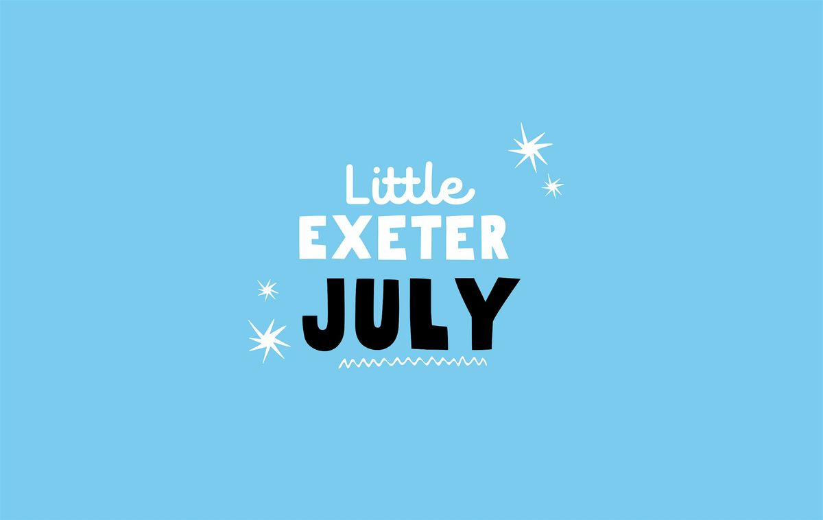 Little Exeter Play Pre-Book JULY  \u2018Standard Session\u2019