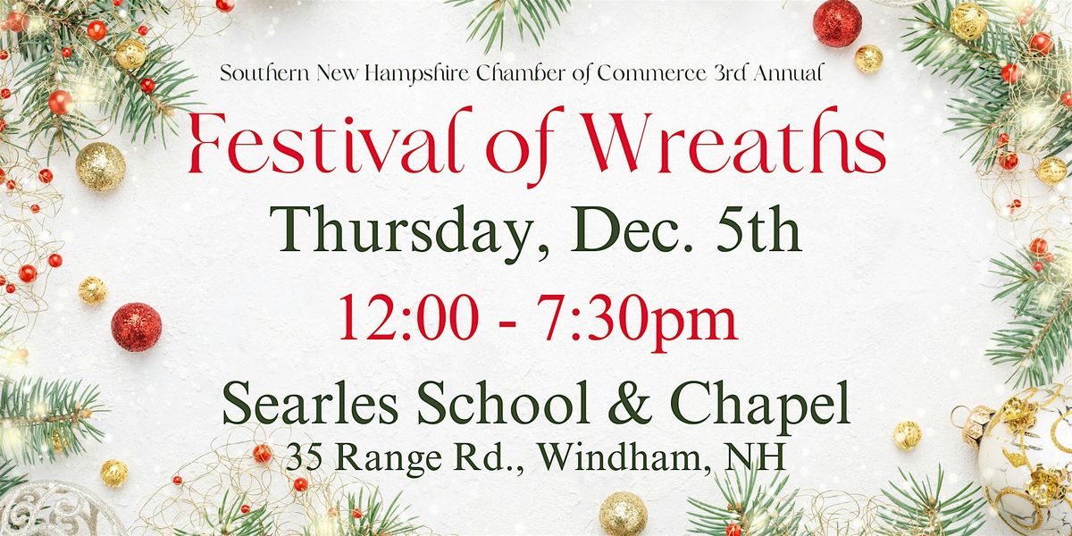 Southern New Hampshire Chamber of Commerce 3rd Annual Festival of Wreaths