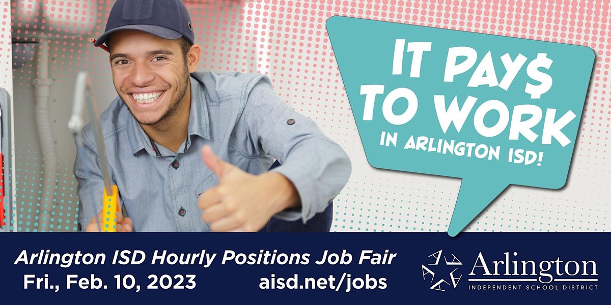 2023 Arlington ISD Hourly Job Fair, Center for Visual & Performing Arts