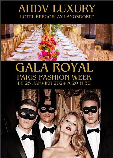 GALA ROYAL PARIS FASHION WEEK  25 JANVIER 2024 \/ HOSTED : LORENZO BAGERO