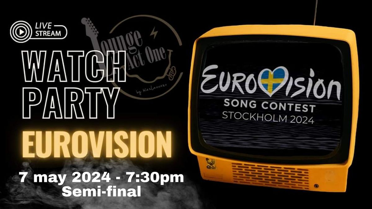 EUROVISION SONG CONTEST | SEMI FINAL