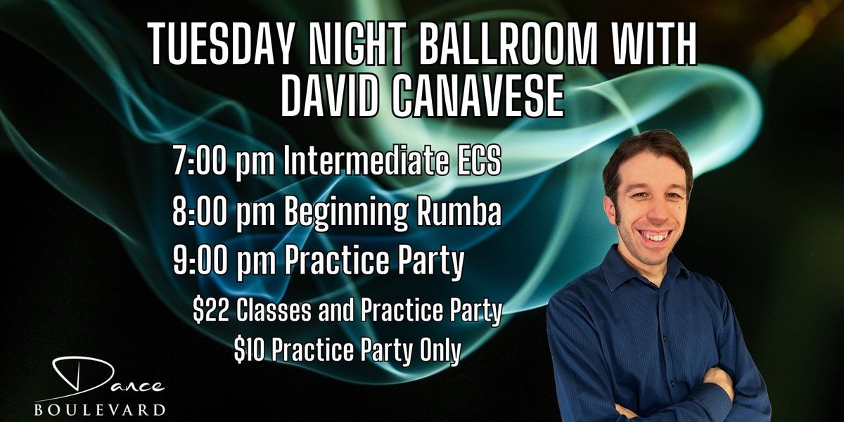 Tuesday Night Ballroom with David Canavese