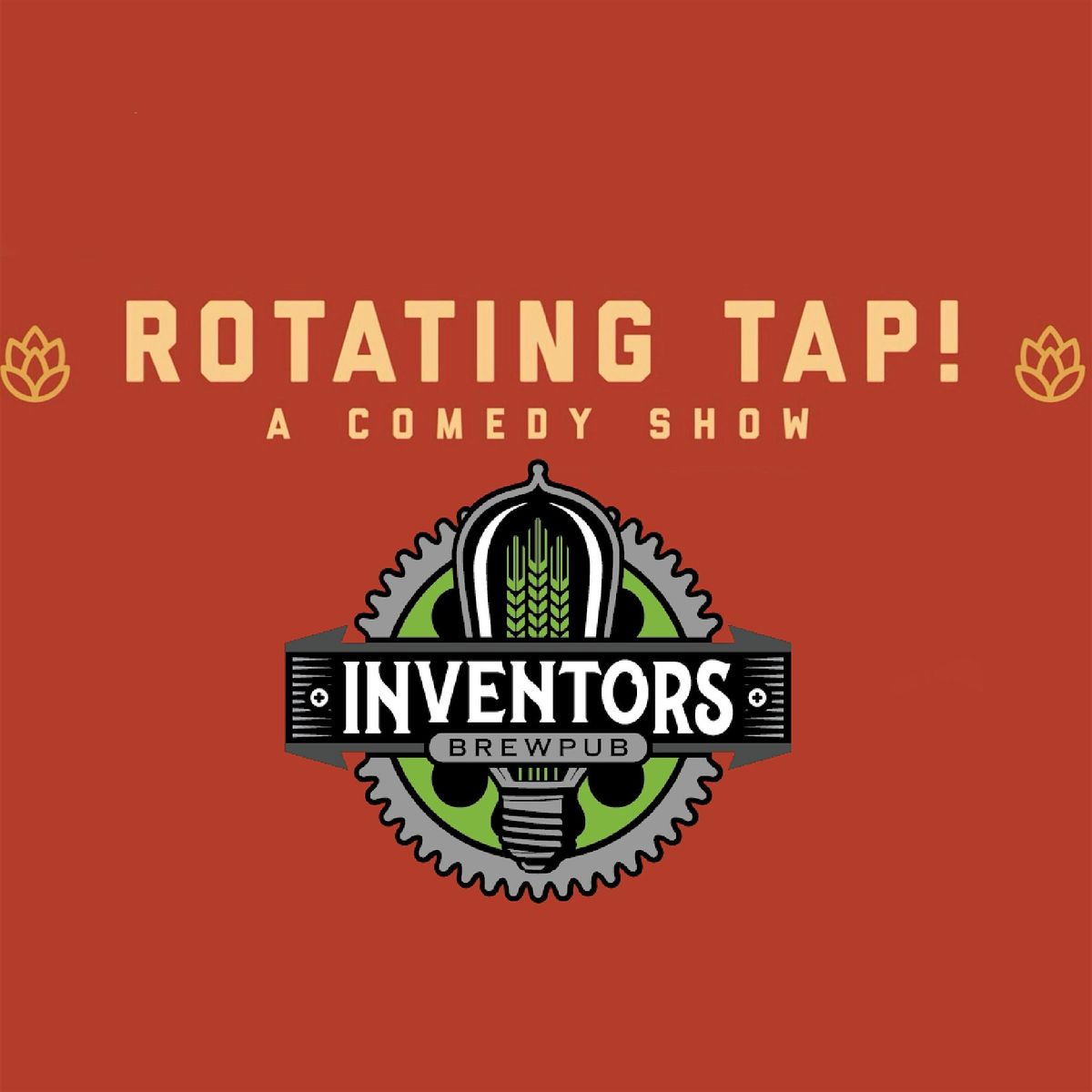 Rotating Tap Comedy @ Inventors Brewpub