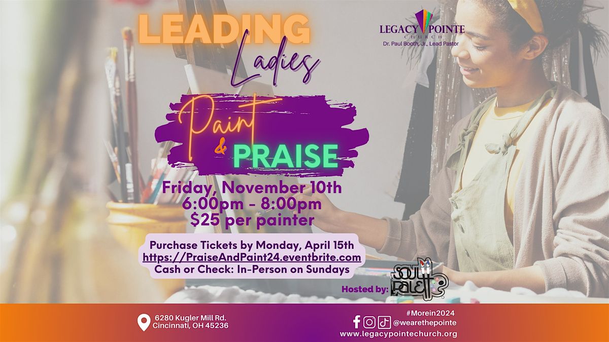 Leading Ladies: Praise and Paint