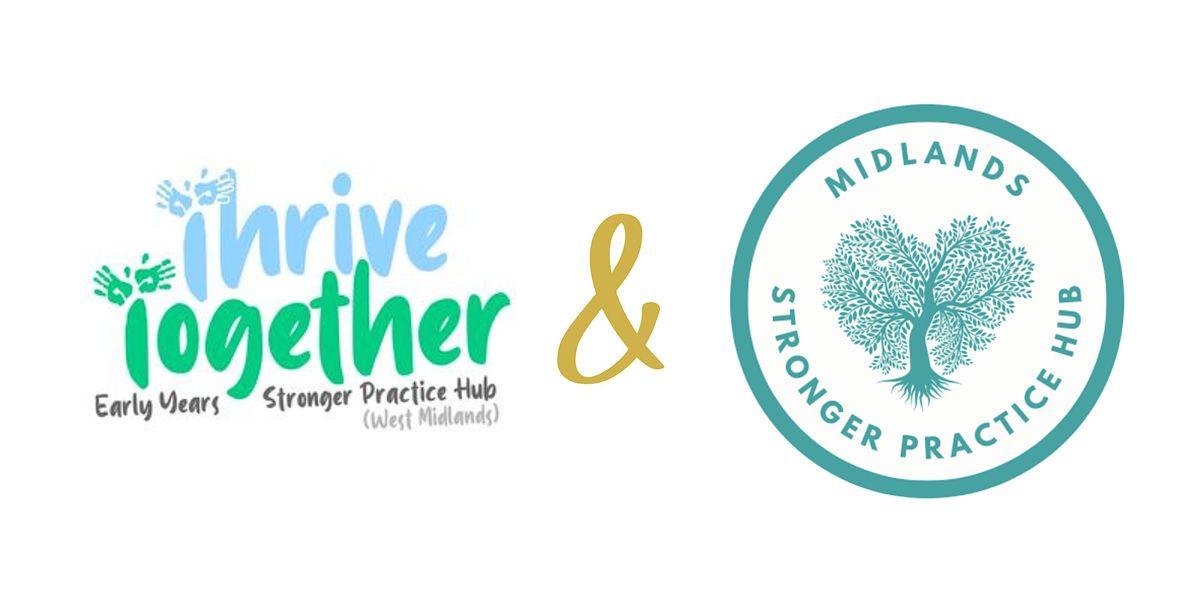 Childminder West Midlands Stronger Practice Hub Network