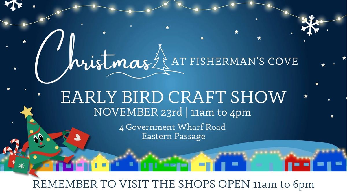 \ud83c\udf84\ud83c\udf85 EARLY BIRD CRAFT SHOW \ud83c\udf85\ud83c\udf84