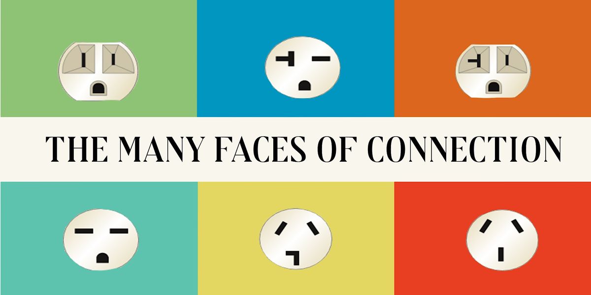 The Many Faces of Connection