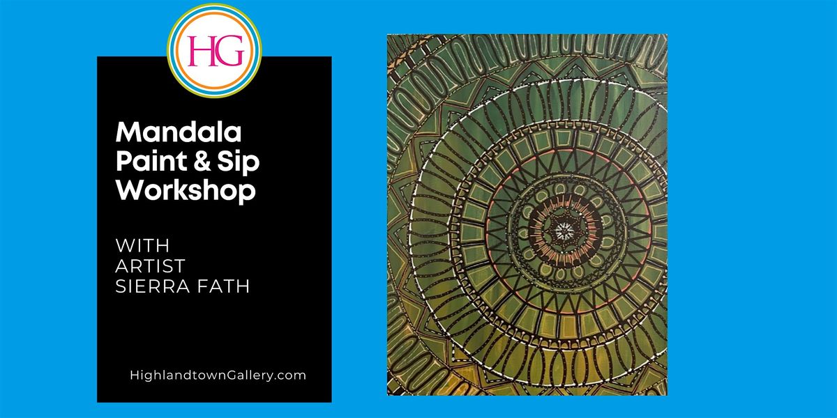 Mandala Paint & Sip Workshop with Artist Sierra Fath