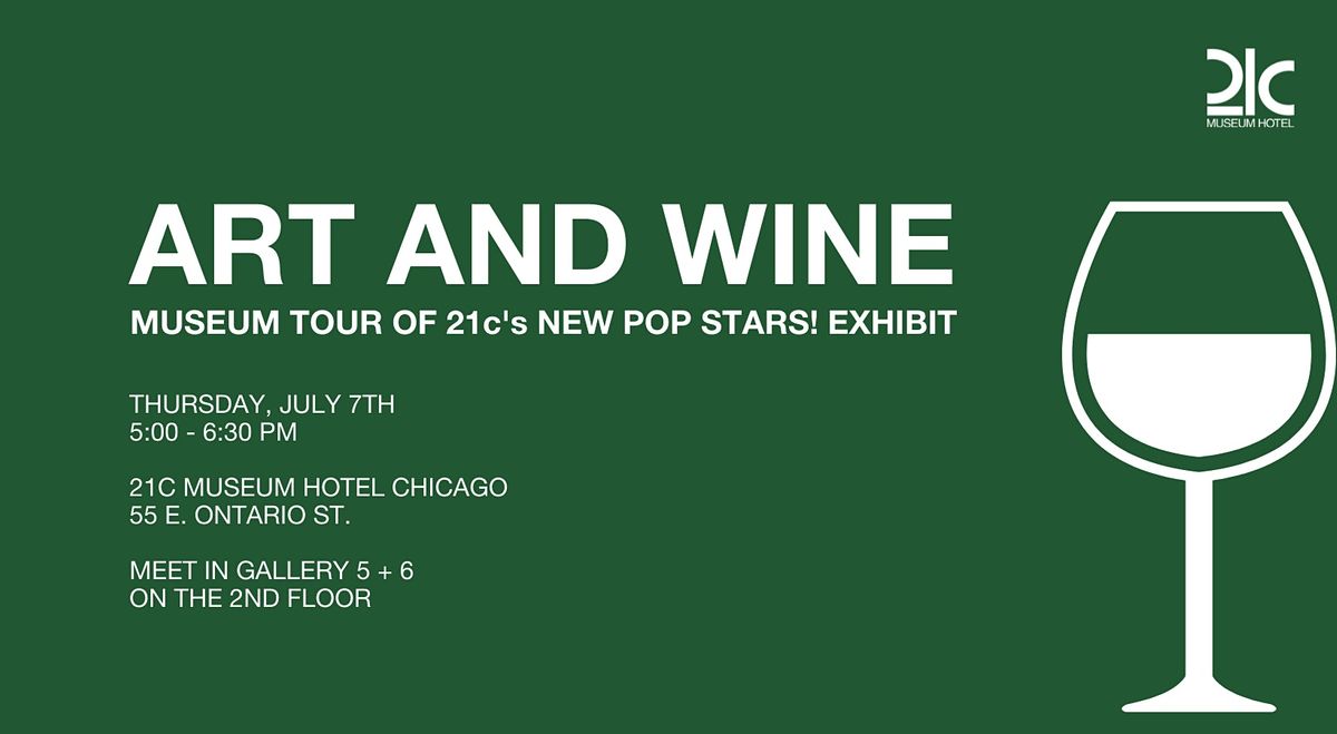 Art and Wine Tour at 21c Museum Hotel Chicago