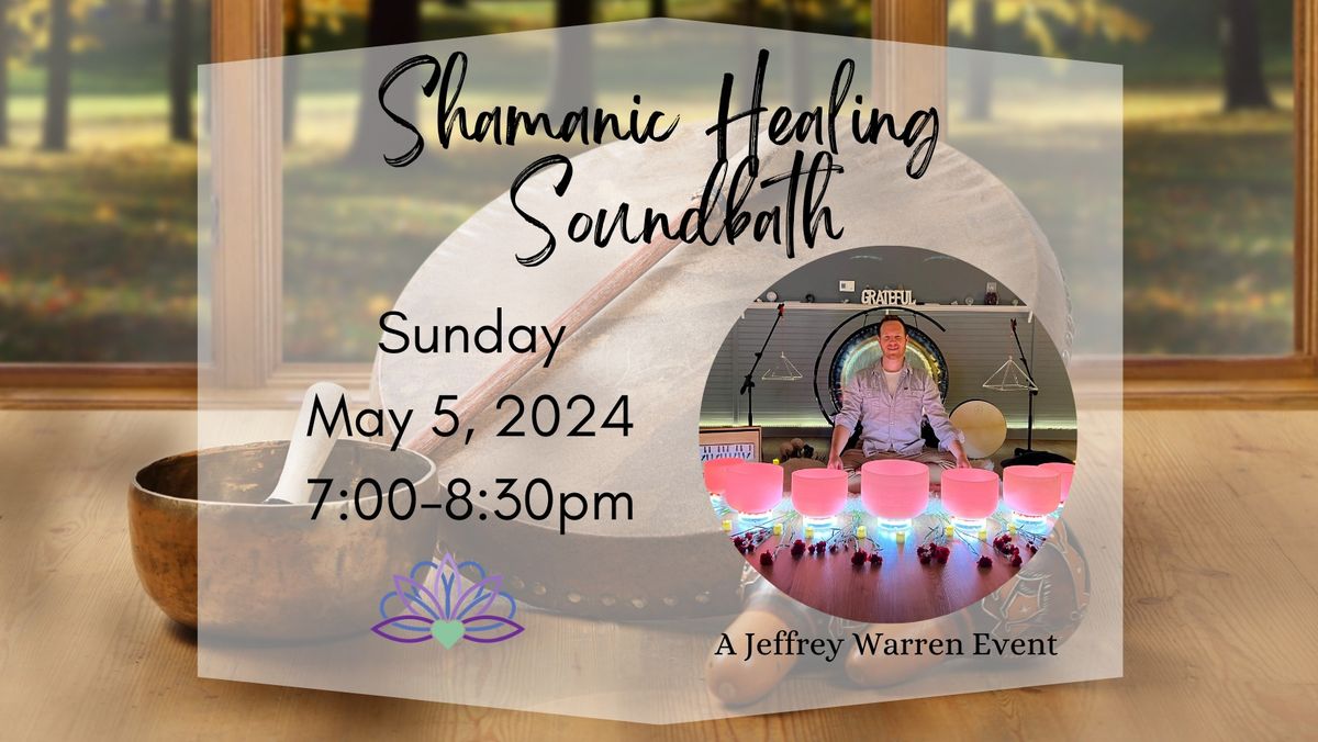 Shamanic Healing Soundbath