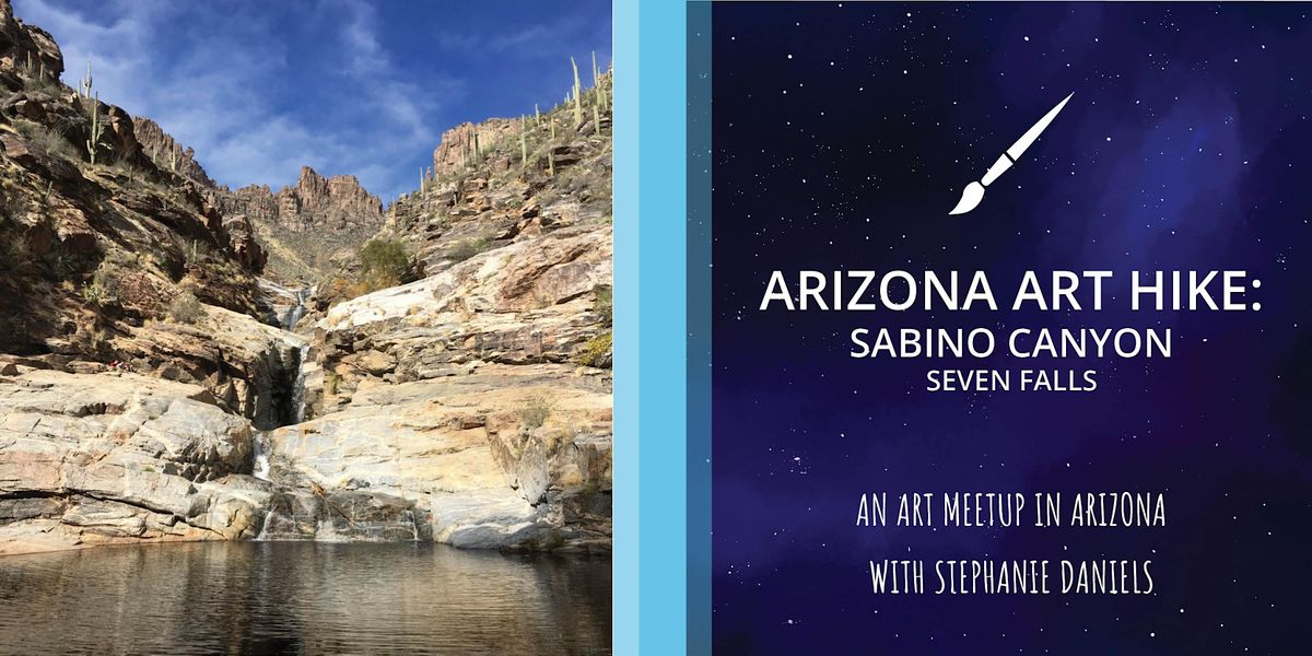 Arizona Art Hike in Sabino Canyon - Seven Falls