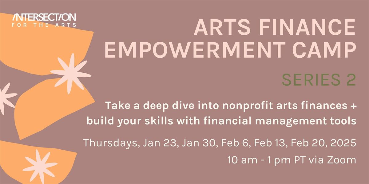 Arts Finance Empowerment Camp: Series 2: Financial Planning & Strategy