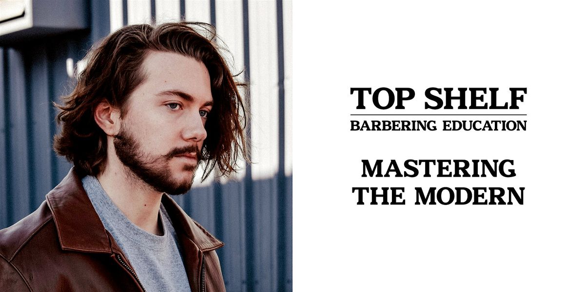 TOP SHELF - MASTERING THE MODERN