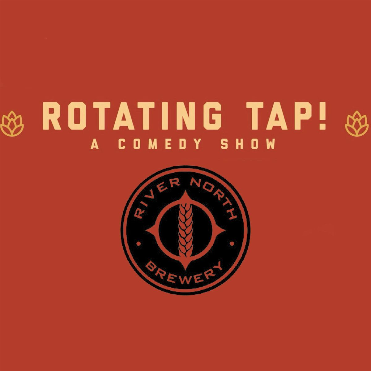 Rotating Tap Comedy @ River North Brewery (Blake St. Taproom)