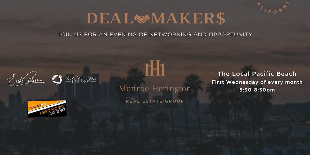 Deal Makers: A Real Estate Networking Event